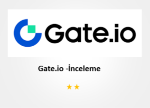 Gate.io – Gate.io Güvenilir Mi? İnceleme ve Yorumlar 2024