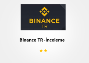 Binance TR – Binance TR Güvenilir Mi? İnceleme ve Yorumlar 2024